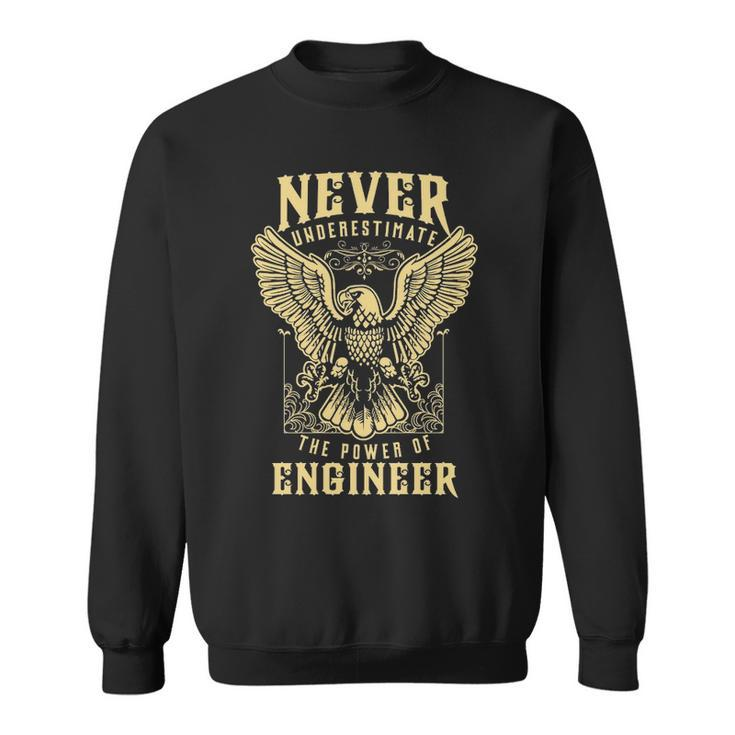 Never Underestimate The Power Of Engineer  Personalized Last Name Sweatshirt
