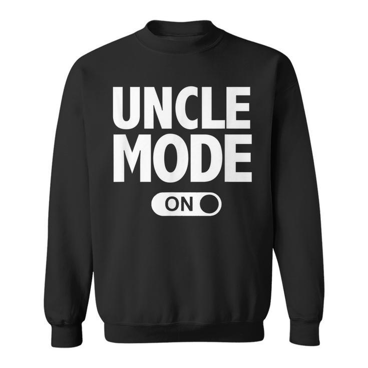 New Uncle Mode Pregnancy Baby Announcement Sweatshirt