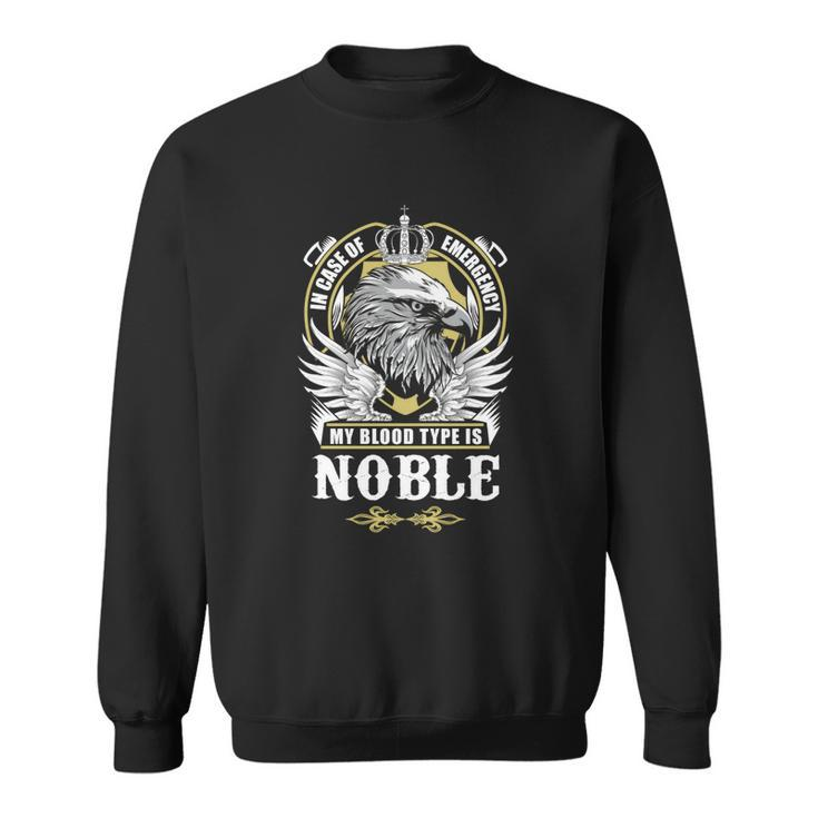 Noble Name  - In Case Of Emergency My Blood Sweatshirt