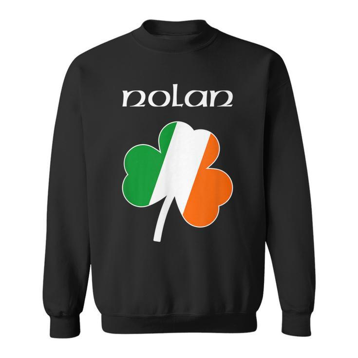 Nolan T  Family Reunion Irish Name Ireland Shamrock Sweatshirt