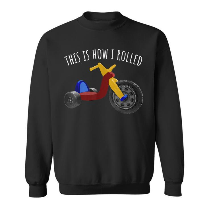 Nostalgic Love 70S 80S Vintage Retro Toys Big Tricycle Wheel  Sweatshirt