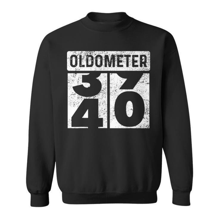 Oldometer Odometer Funny 40Th Birthday Gift 40 Yrs Sweatshirt