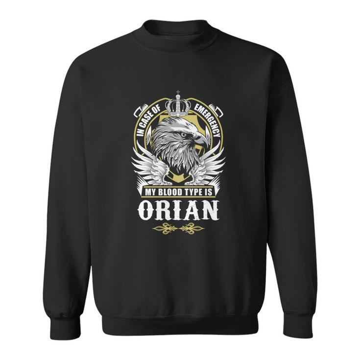 Orian Name- In Case Of Emergency My Blood Sweatshirt