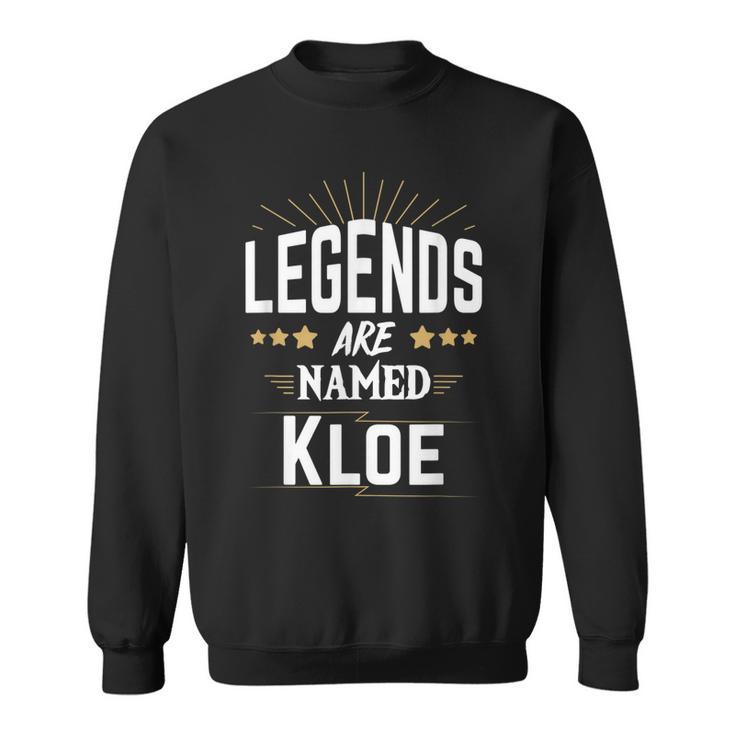 Personalisiertes Sweatshirt Legenden heißen Kloe, Schwarz, Einzigartiges Design