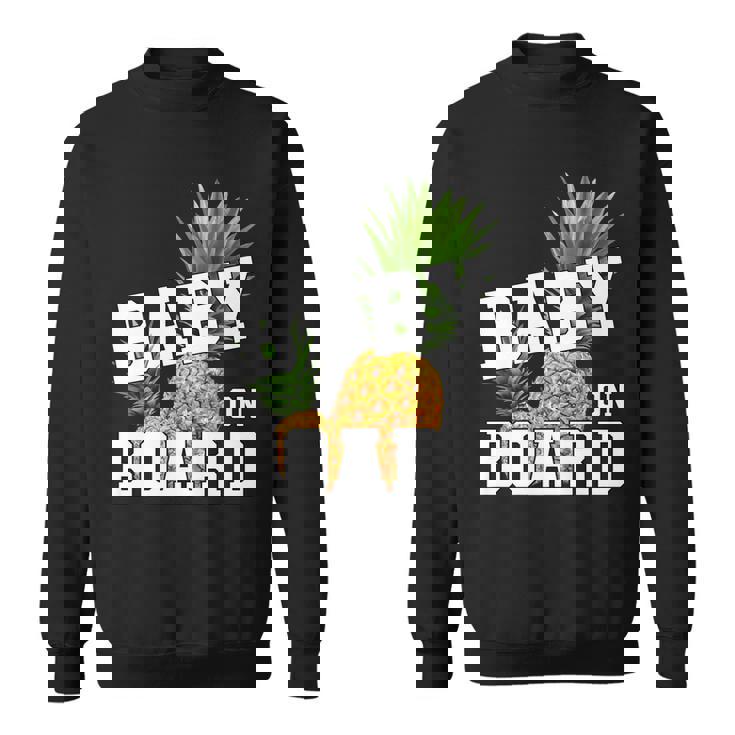 Pineapple Baby On Board Announcement Pregnancy Pineapple Sweatshirt
