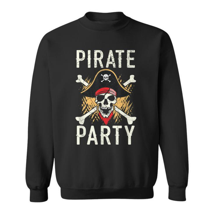 Pirate Party Caribbean Buccaneer Pirate Lover Sweatshirt