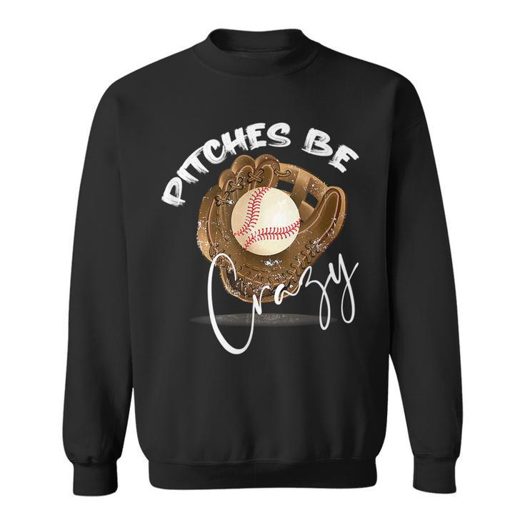 Pitches Be Crazy Vintage Softball Pitcher Player Aesthetic  Sweatshirt
