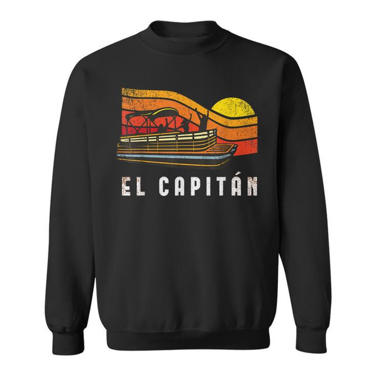 Pontoon Boat Captain  El Capitan  Sweatshirt