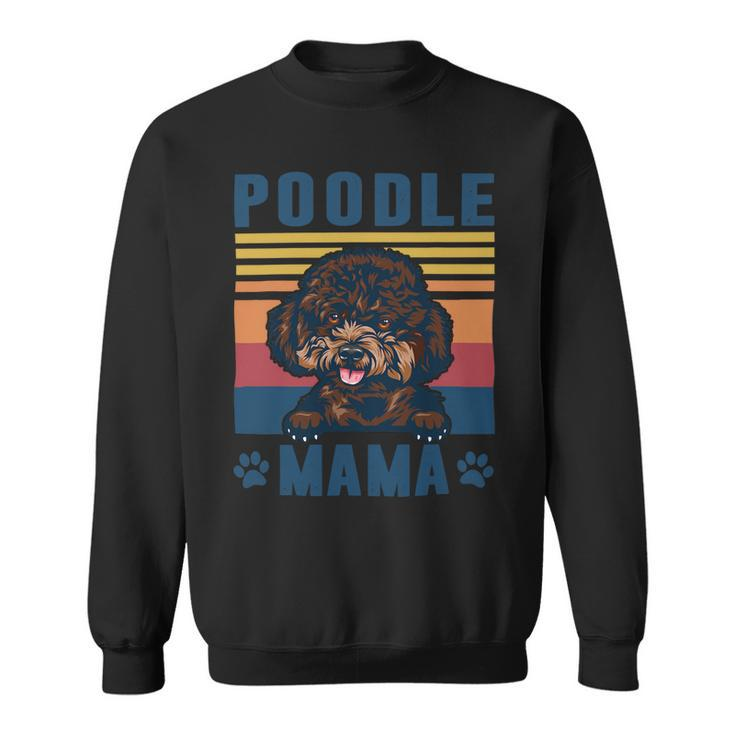 Poodle Mama Mother Retro Gifts Dog Mom Sweatshirt