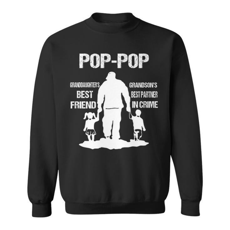 Pop Pop Grandpa Gift   Pop Pop Best Friend Best Partner In Crime Men Women Sweatshirt Graphic Print Unisex