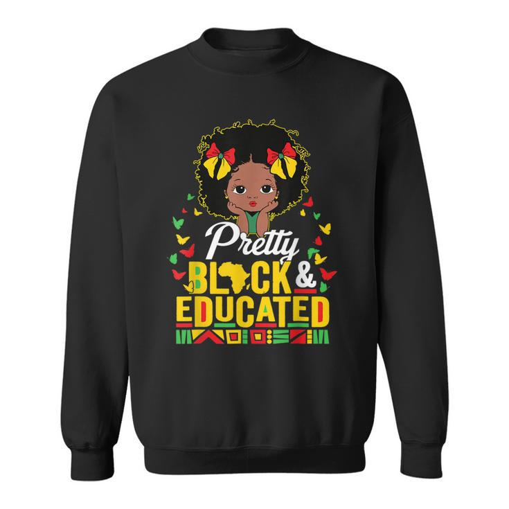 Pretty Black And Educated I Am The Strong African Queen  V3 Sweatshirt