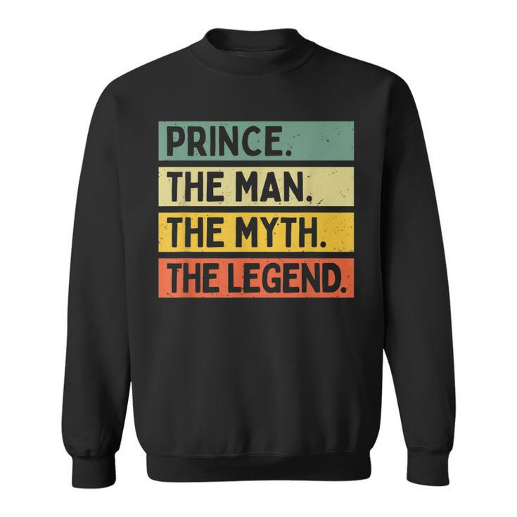 Prince The Man The Myth The Legend Funny Personalized Quote Gift For Mens Sweatshirt