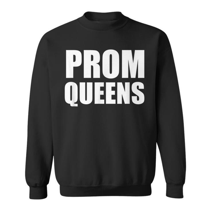 Prom Queen  Squad  Your Prom Queen Group Sweatshirt