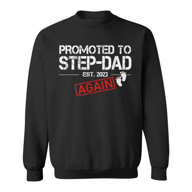 Promoted To Step Dad Again Est 2023 Fathers Day  Sweatshirt