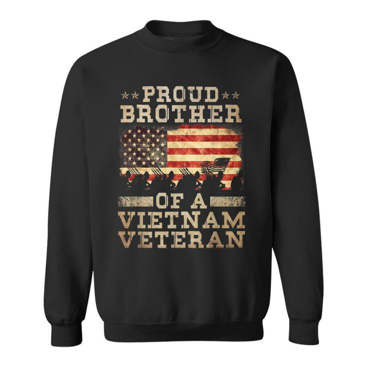 Proud Brother Vietnam War Veteran For Matching With Dad Vet  Sweatshirt