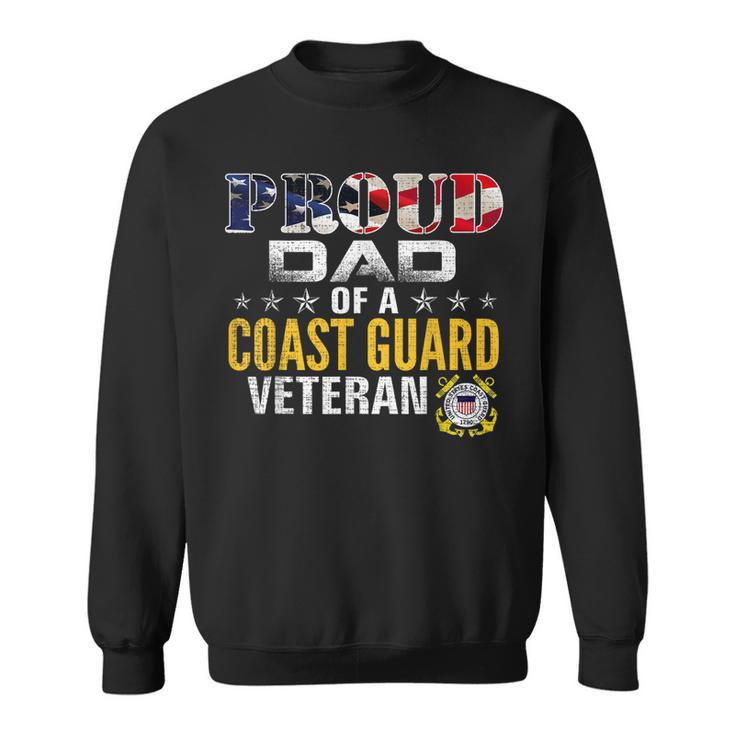 Proud Dad Of A Coast Guard Veteran American Flag Military  Sweatshirt