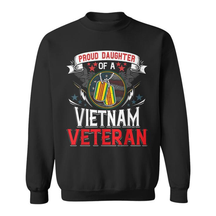 Proud Daughter Of A Vietnam Veteran  Gift Military Flag  Men Women Sweatshirt Graphic Print Unisex