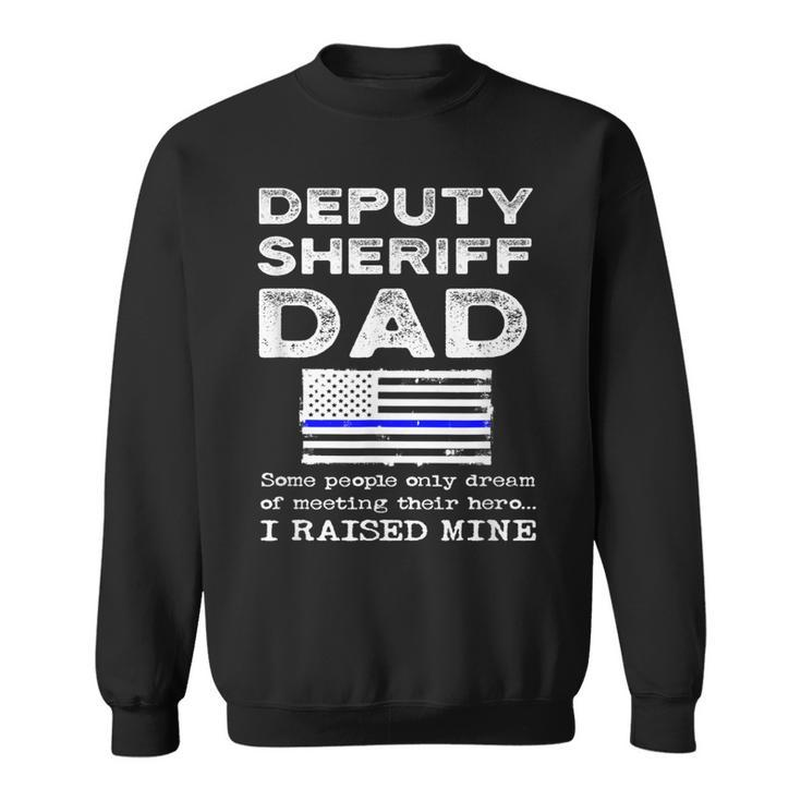 Proud Deputy Sheriff Dad Father Thin Blue Line American Flag  Sweatshirt