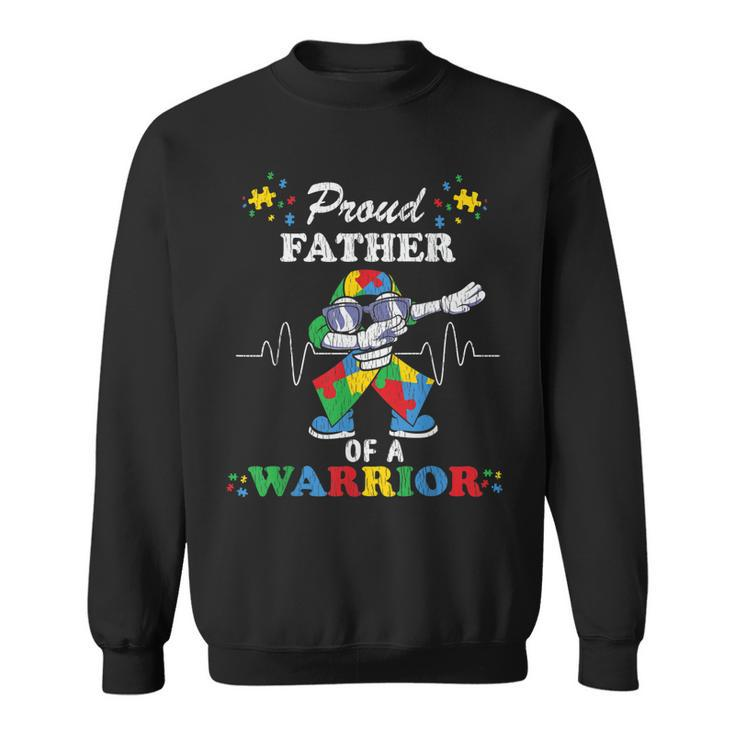 Proud Father Of A Warrior Autistic Kids Autism Awareness Dad  Sweatshirt