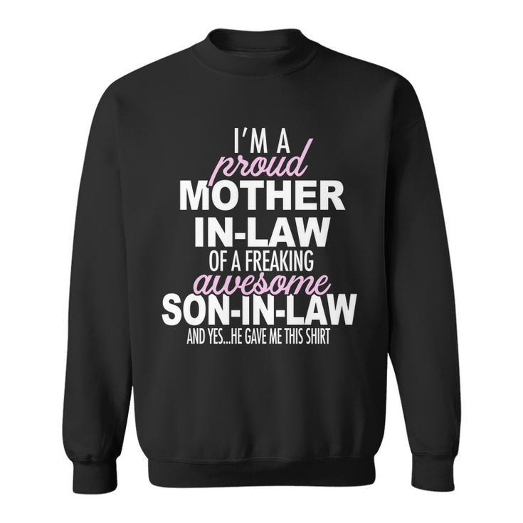 Proud Mother In Law Of Awesome Son In Law Funny Sweatshirt