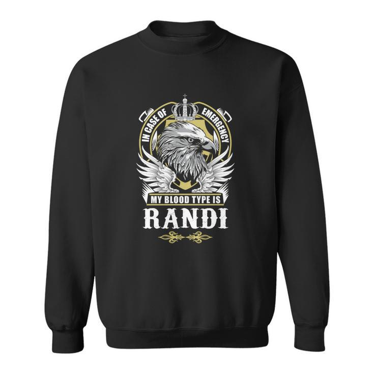 Randi Name T  - In Case Of Emergency My Blood Sweatshirt