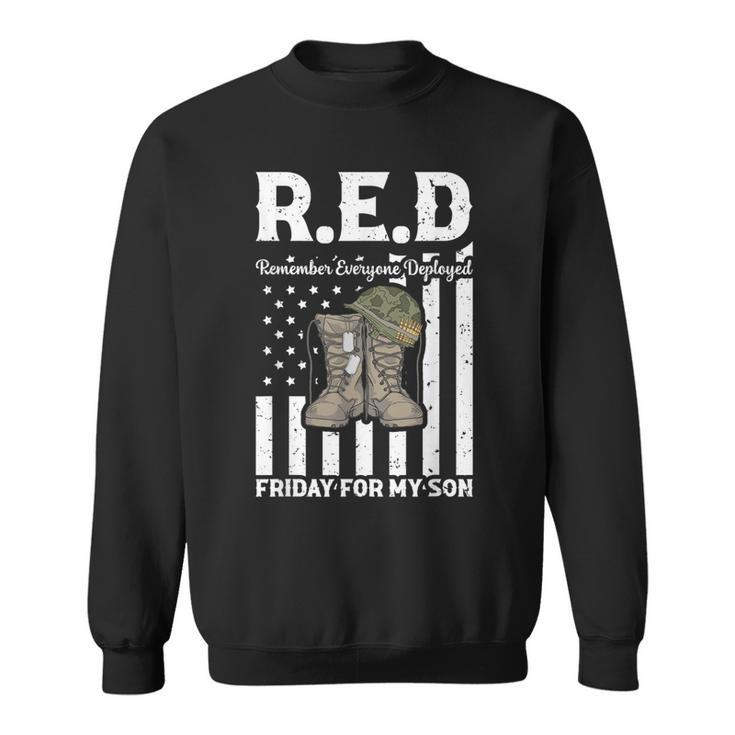 Red Friday Military I Wear Red For My Son Remember Everyone  Sweatshirt