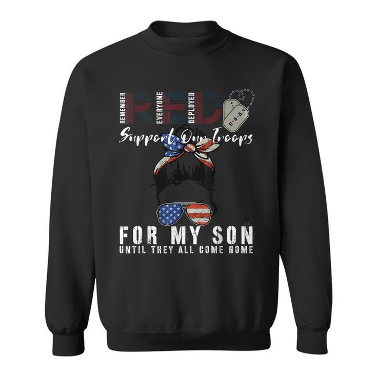 Red Friday Military I Wear Red For My Son Remember Everyone Sweatshirt