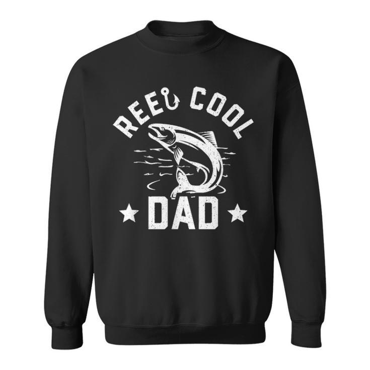 Reel Cool Dad Funny Fishing Fathers Day Gift Sweatshirt