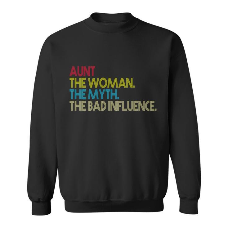 Retro Aunt The Woman Myth Bad Influence Sweatshirt
