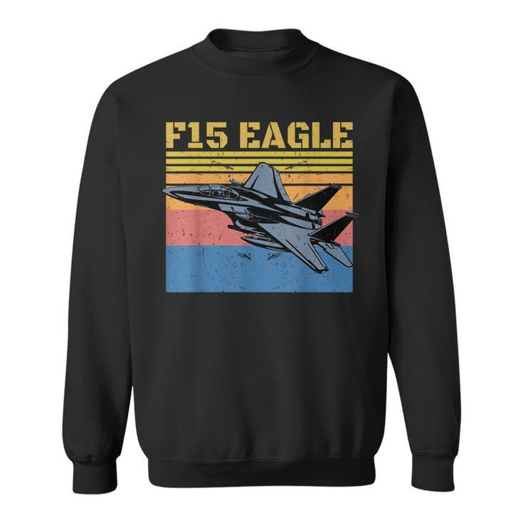 Retro F15 Eagle Military Jet Gift F15 Fighter Jet 4Th July Sweatshirt