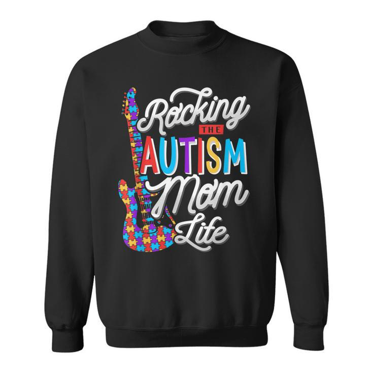 Rocking The Autism Mom Life Autism Awareness  Sweatshirt