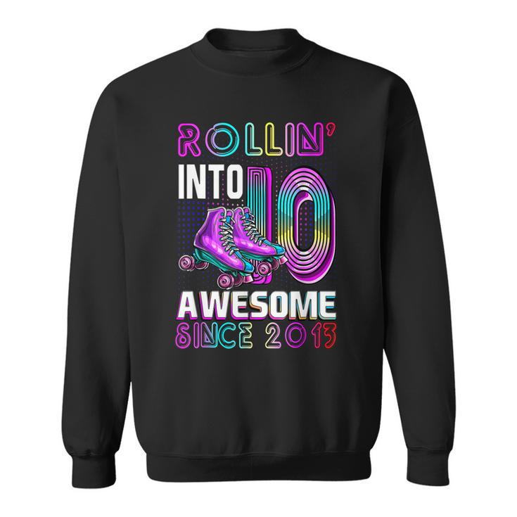 Rollin Into 10 Awesome 2013 Roller Skating 10Th Birthday  Sweatshirt