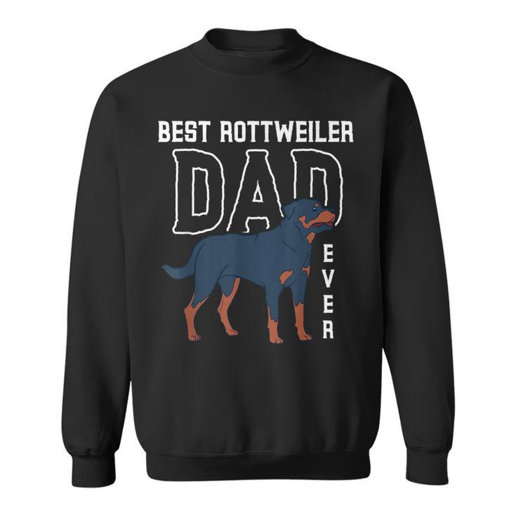 Rottie Owner Best Rottweiler Dad Ever Dog Rottweiler Men Women Sweatshirt Graphic Print Unisex