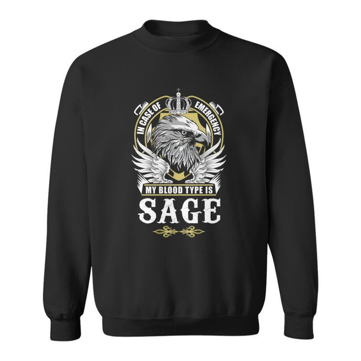 Sage Name- In Case Of Emergency My Blood Sweatshirt