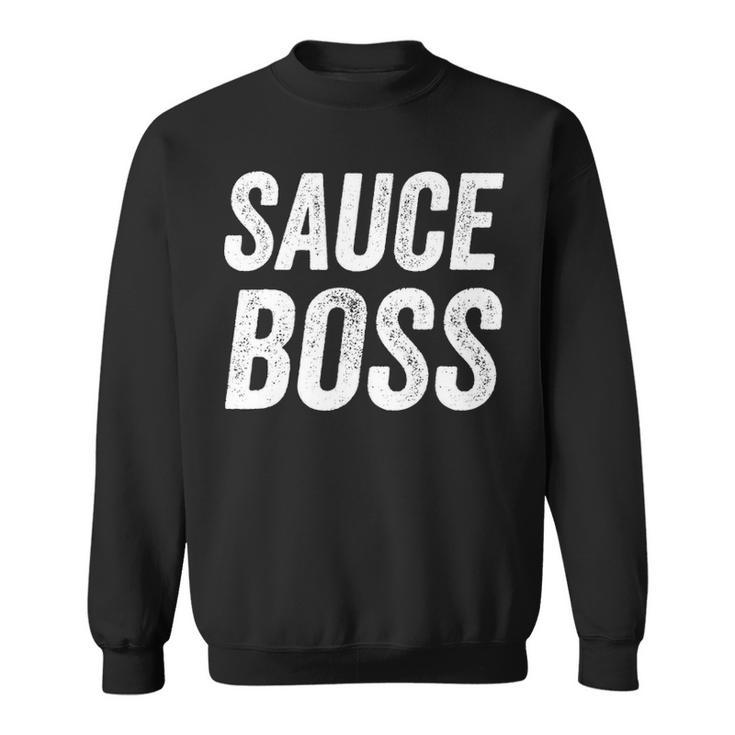 Sauce Boss Chef Bbq Cook Food Humorous V2 Sweatshirt