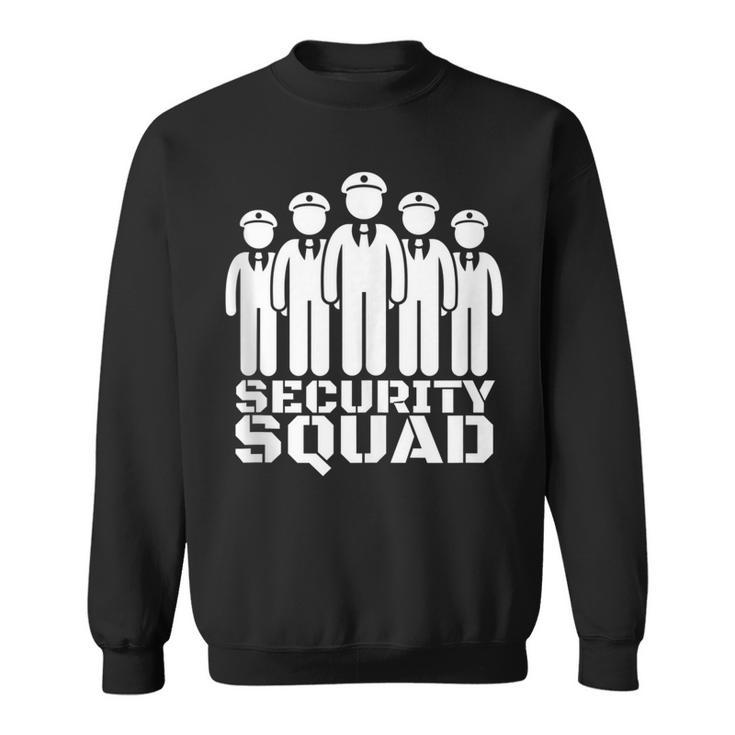 Security Guard Bouncer And Security Officer - Security Squad Sweatshirt