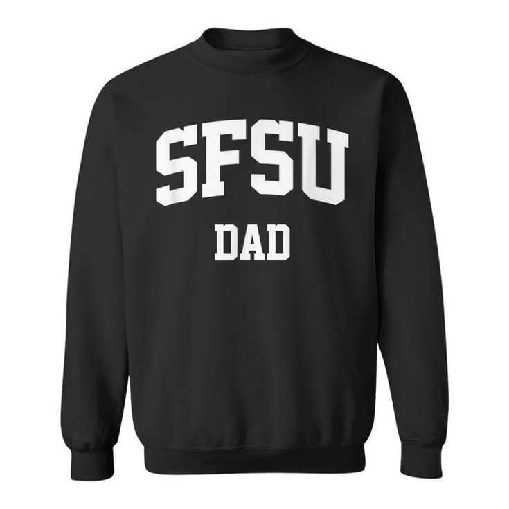 Sfsu Dad Athletic Arch College University Alumni Sweatshirt