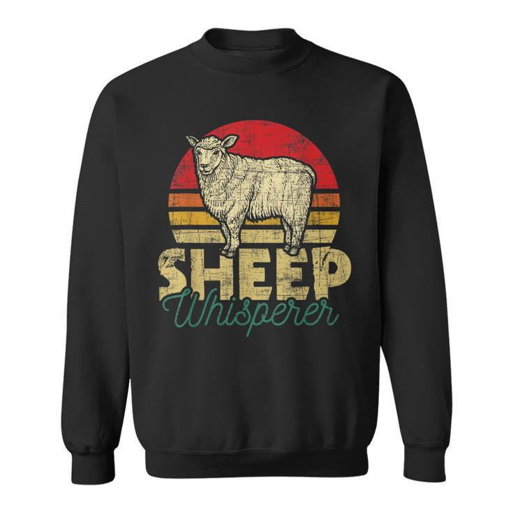 Sheep Whisperer - Flock Herd Farmer Homestead  Sweatshirt