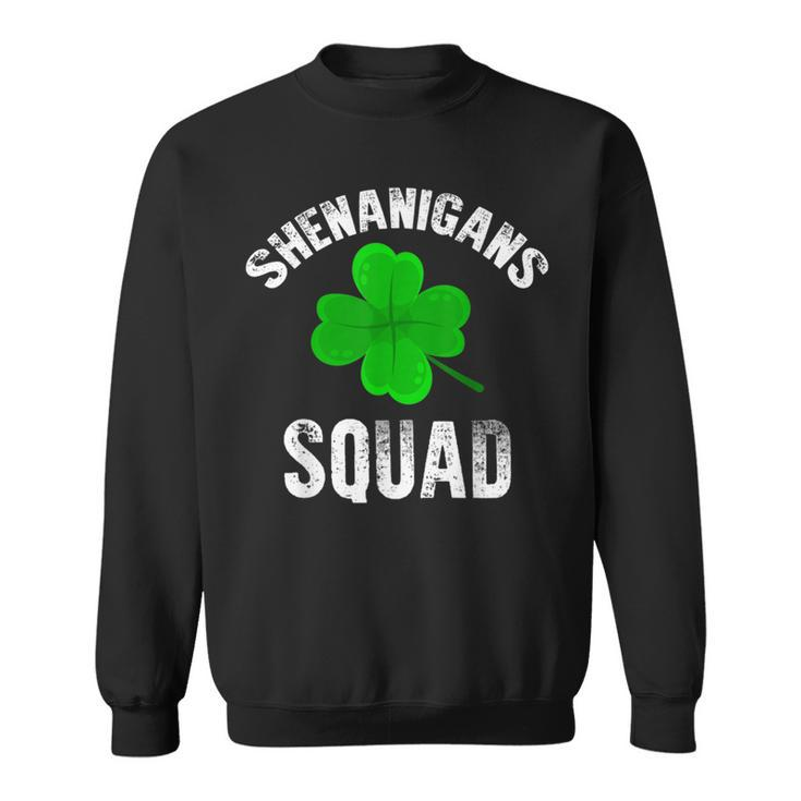 Shenanigans Squad Shamrock Happy St Patricks Day Irish  Sweatshirt