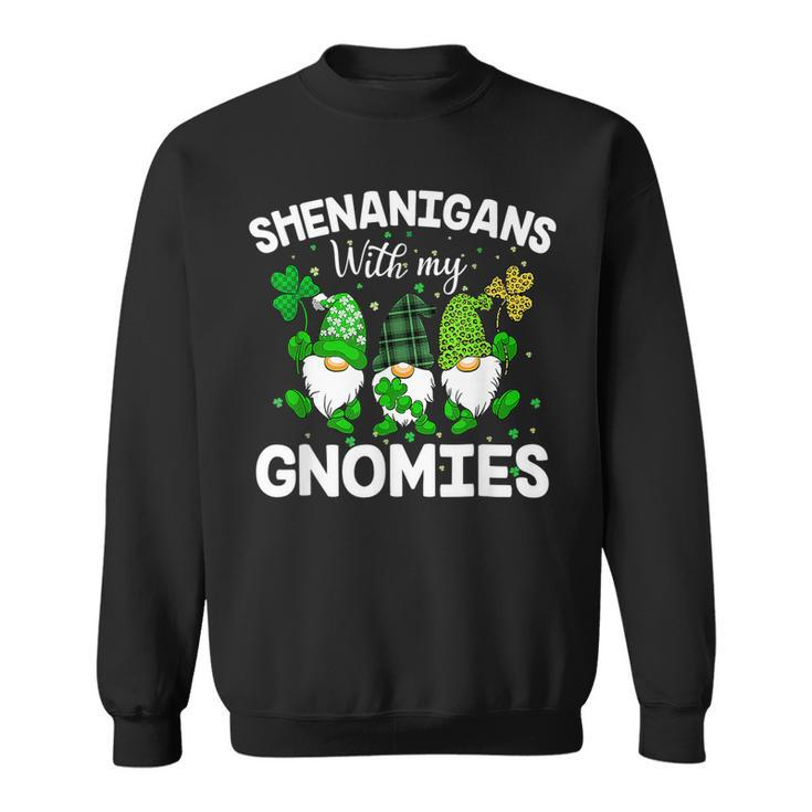 Shenanigans With My Gnomies St Patricks Day Gnome Funny Sweatshirt