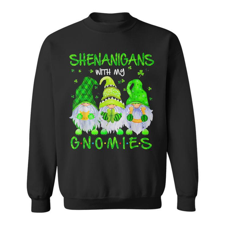 Shenanigans With My Gnomies St Patricks Day Gnome Lover  Sweatshirt