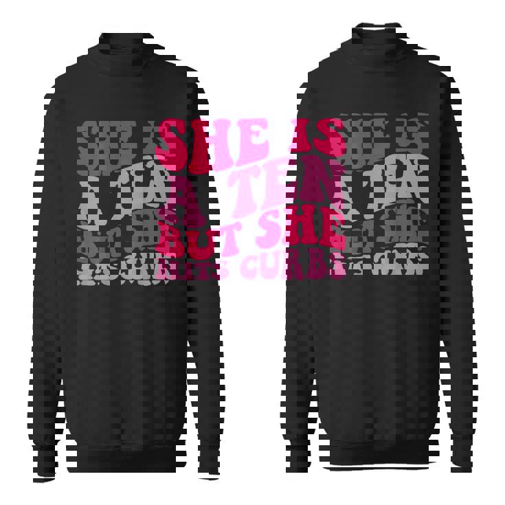 She’S A Ten But She Hits Curbs  Sweatshirt