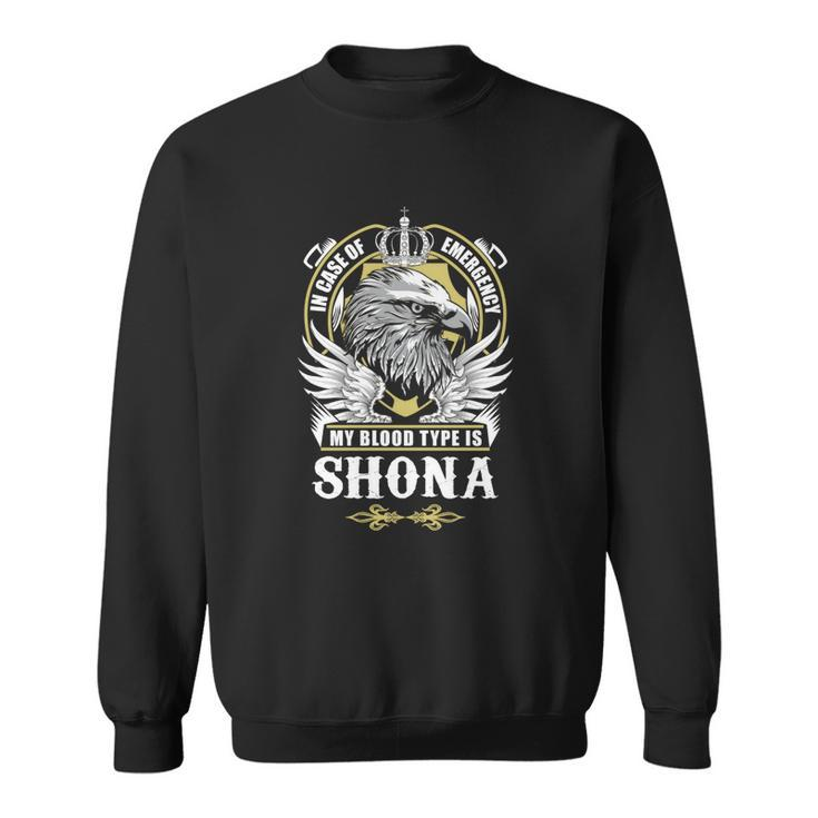 Shona Name  - In Case Of Emergency My Blood Sweatshirt