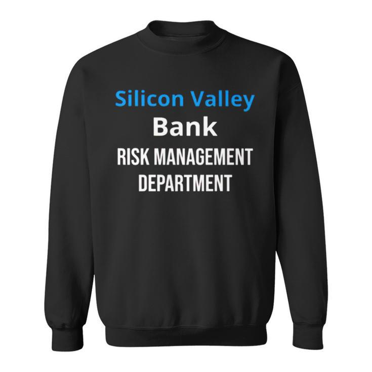 Silicon Valley Bank Risk Management V2 Sweatshirt