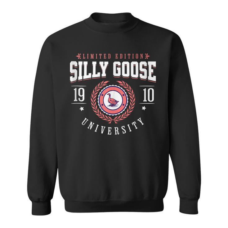 Silly Goose University Funny College Meme  Sweatshirt
