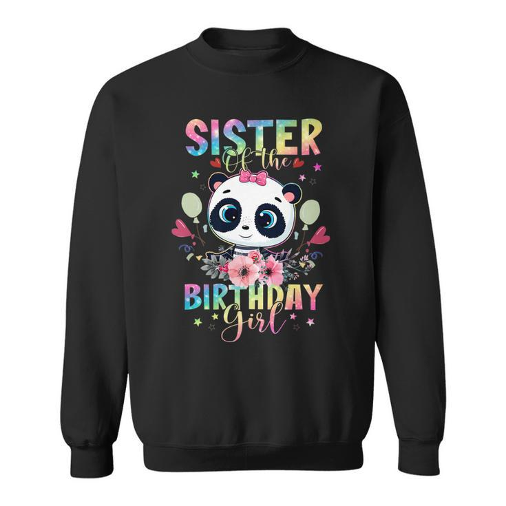 Sister Of The Birthday Girl Panda Bear Floral Pandastic Bday   Sweatshirt