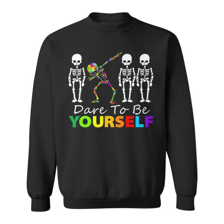 Skeleton Dabbing Dare To Be Yourself  Funny Autism Sweatshirt