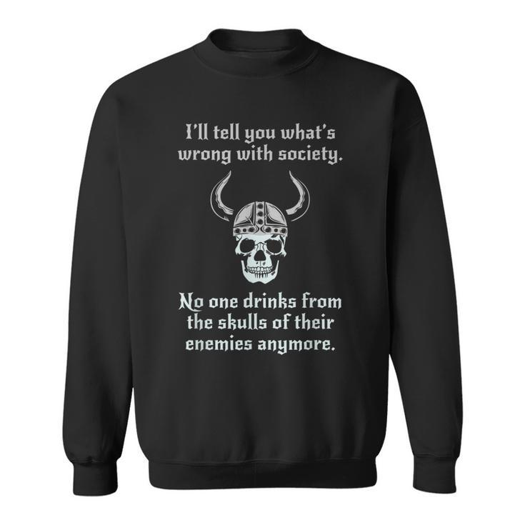 Skull Drink From The Skull Of Your Enemies Funny Mens  Sweatshirt