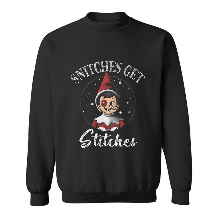 Snitches Get Stitches Elf On A Self Funny Christmas Xmas Holiday Sweatshirt