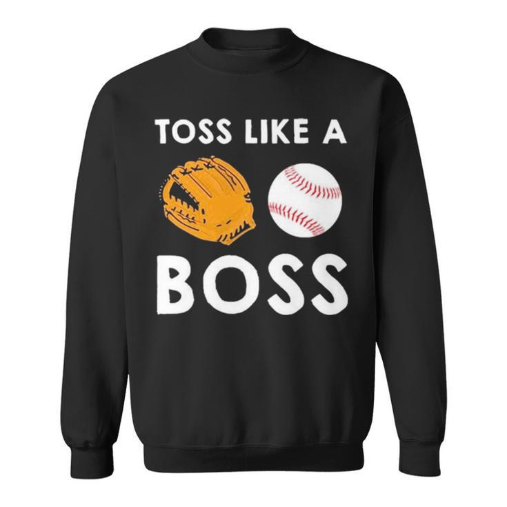 Softball Toss Like A Boss Sports Pitcher Team Ball Glove Cool Sweatshirt